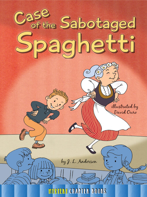 Title details for Case of the Sabotaged Spaghetti by Jessica Anderson - Available
